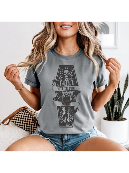 Not in the Mood T-Shirt