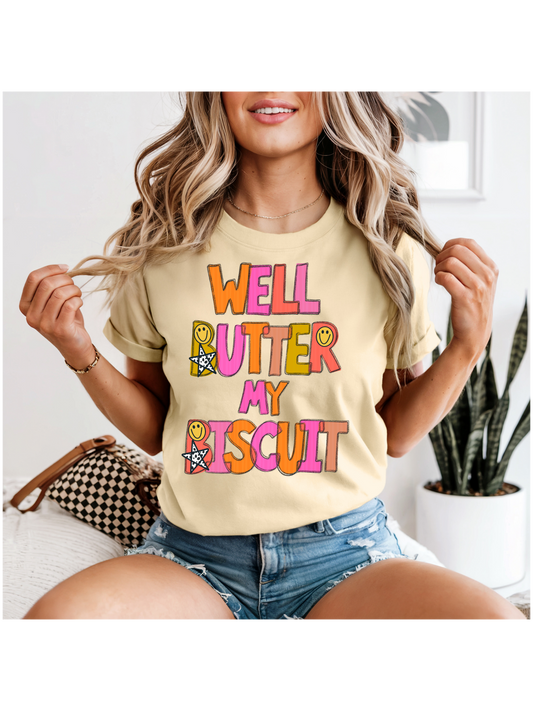 Well Butter My Biscuit